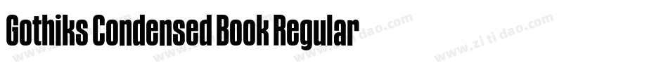 Gothiks Condensed Book Regular字体转换